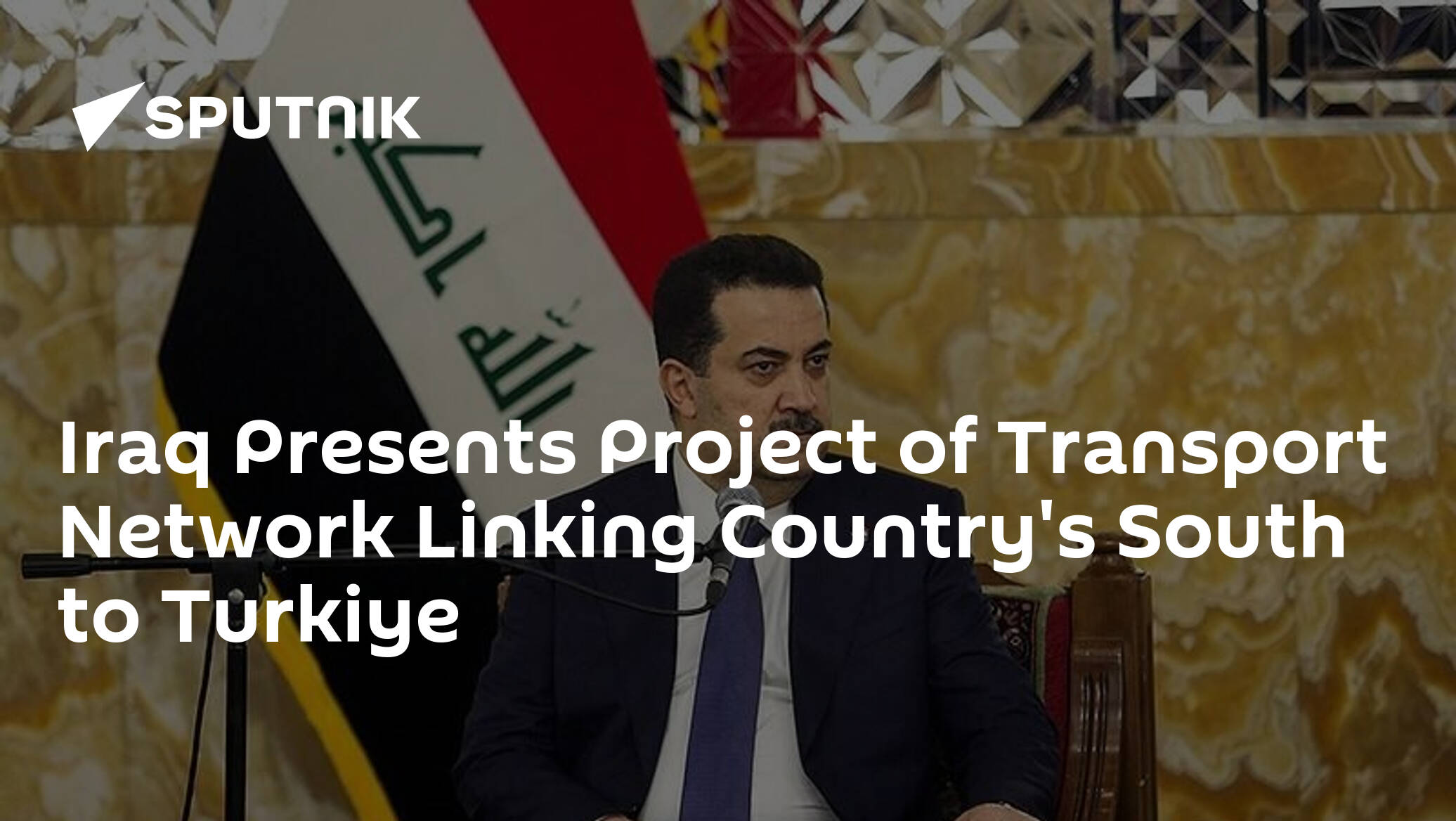 Iraq Presents Project of Transport Network Linking Country's South to Turkiye