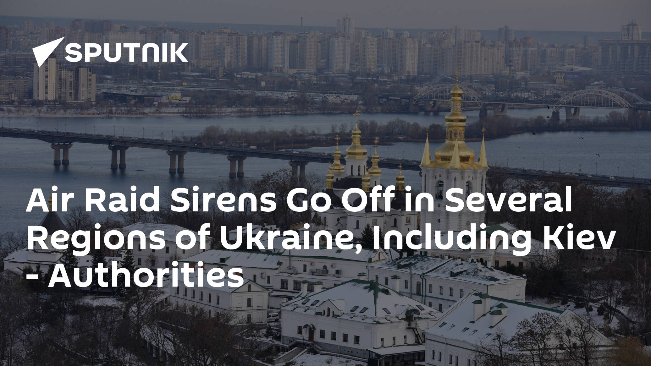 Air Raid Sirens Go Off in Several Regions of Ukraine, Including Kiev – Authorities