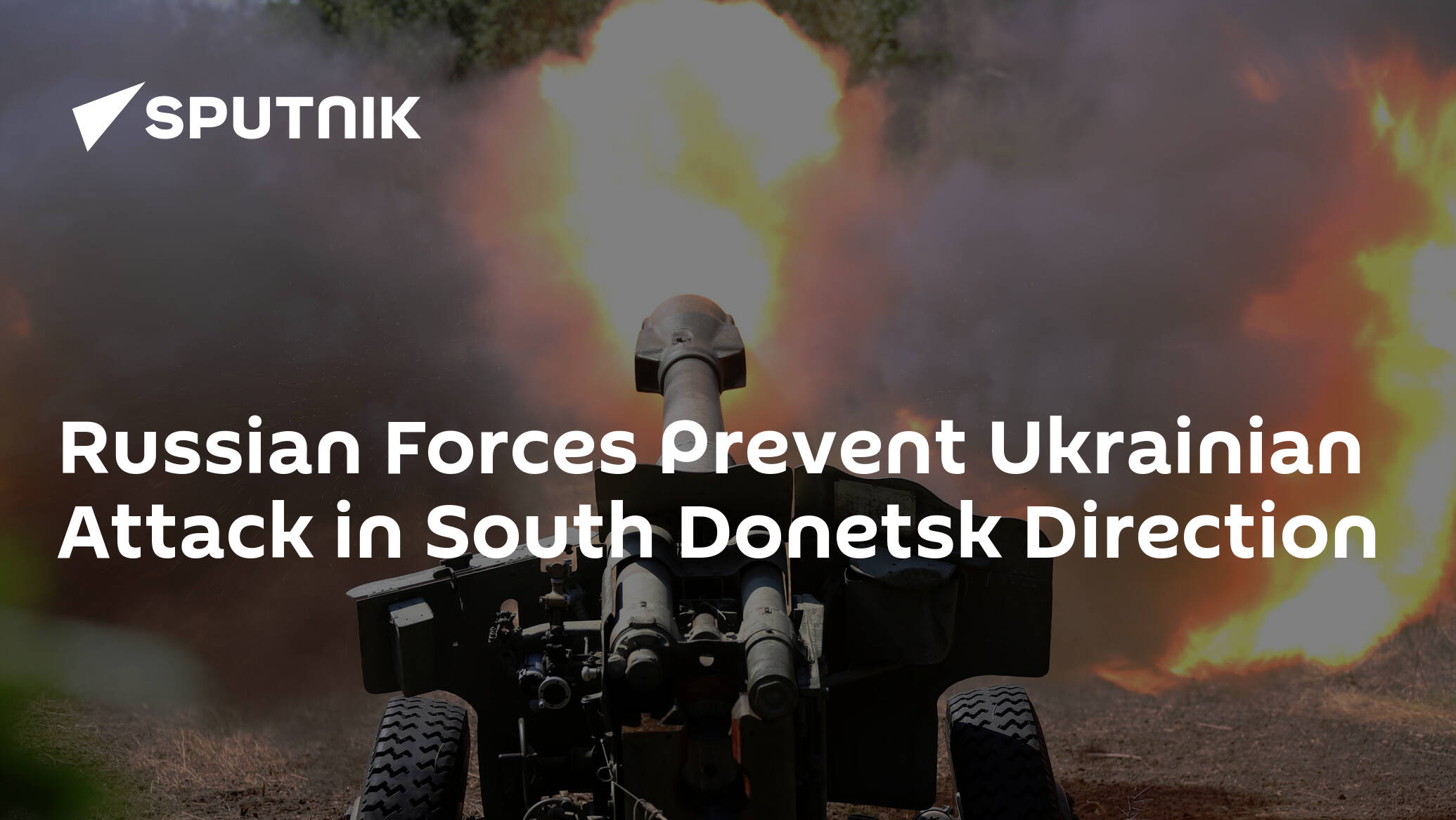 Russian Forces Prevent Ukrainian Attack in South Donetsk Direction