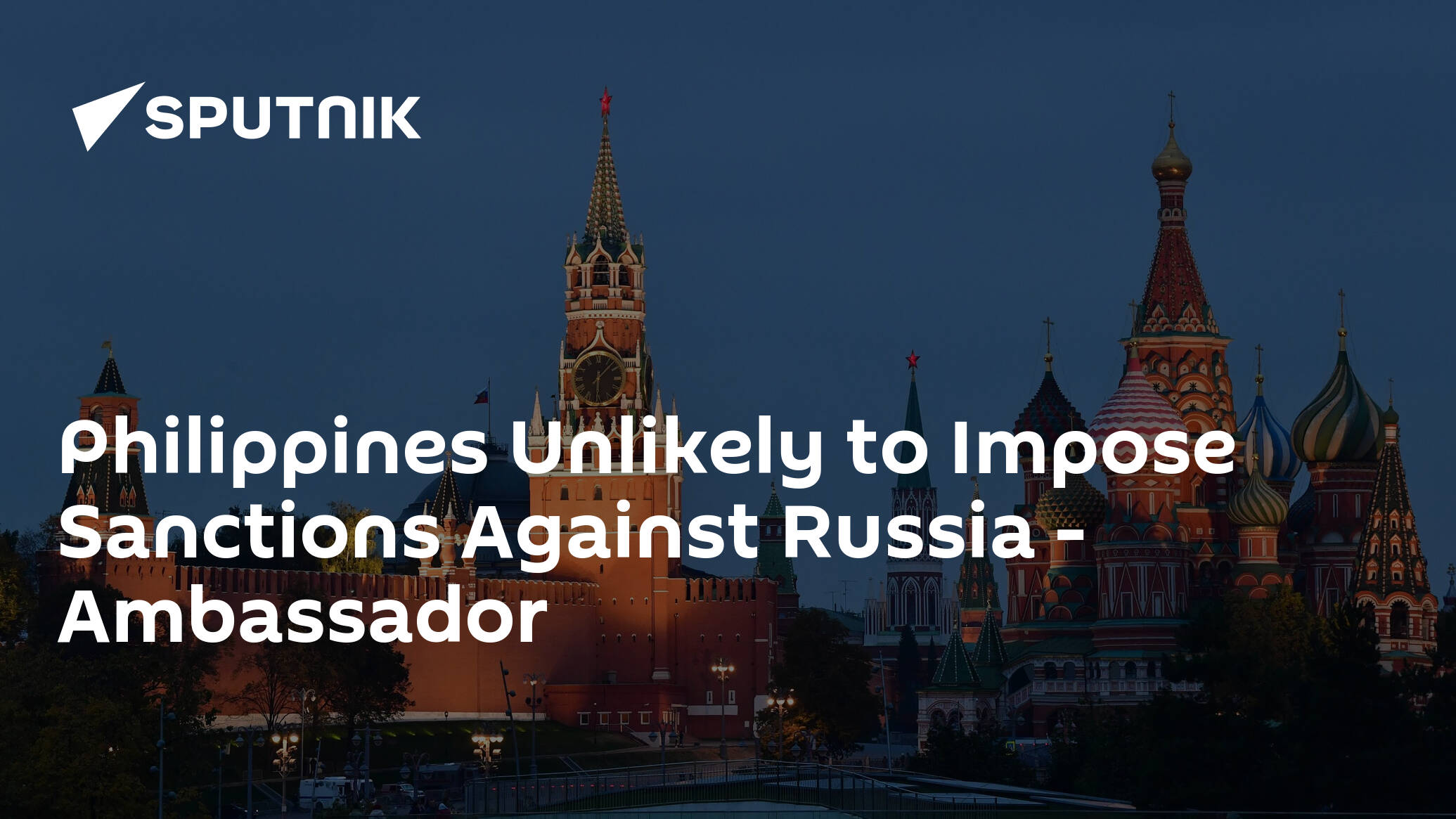 Philippines Unlikely to Impose Sanctions Against Russia – Ambassador
