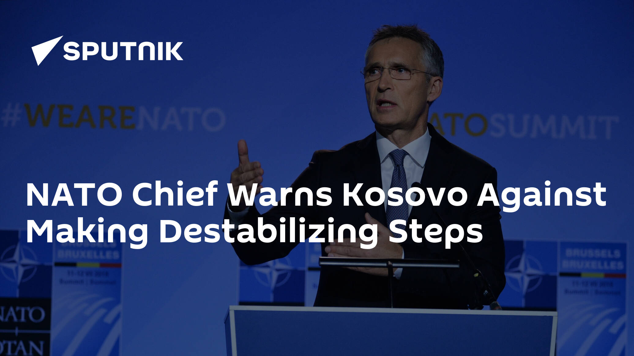 NATO Chief Warns Kosovo Against Making Destabilizing Steps