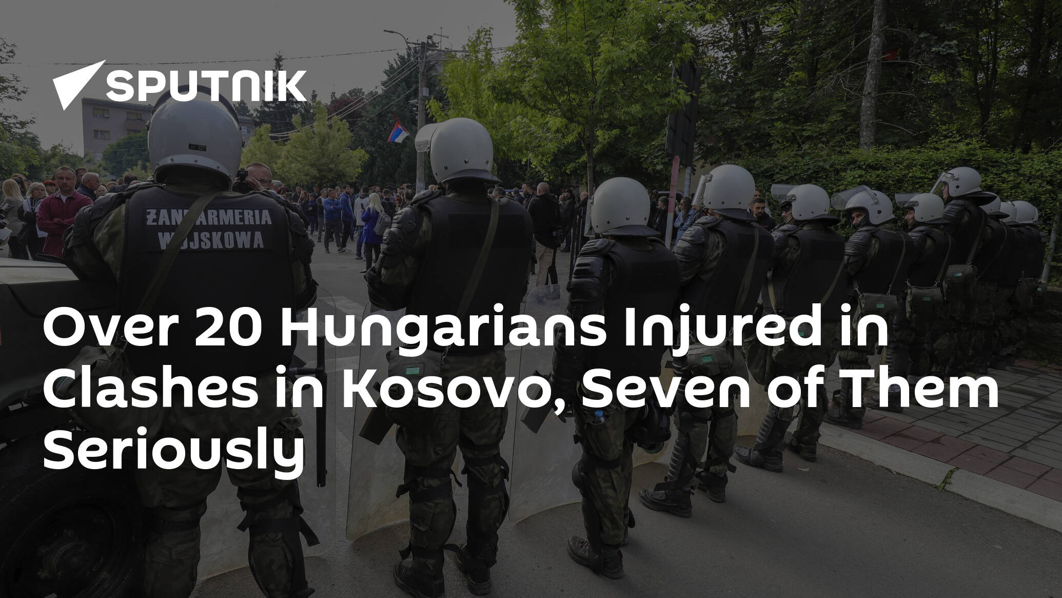 Over 20 Hungarians Injured in Clashes in Kosovo, Seven of Them Seriously