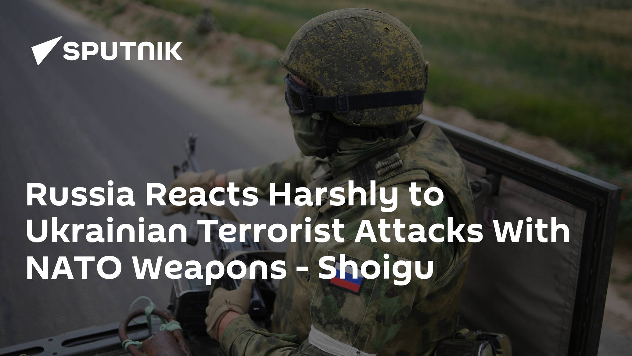 Russia Reacts Harshly to Ukrainian Terrorist Attacks With NATO Weapons – Shoigu
