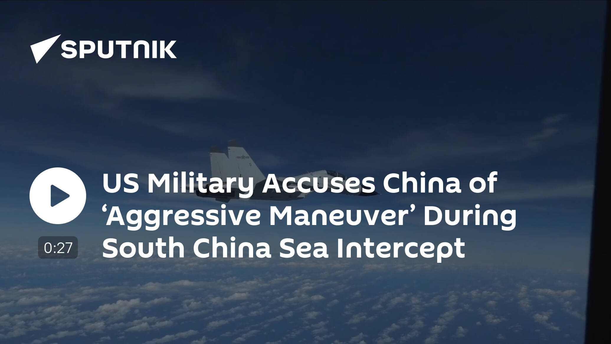 US Military Accuses China of ‘Aggressive Maneuver’ During South China Sea Intercept