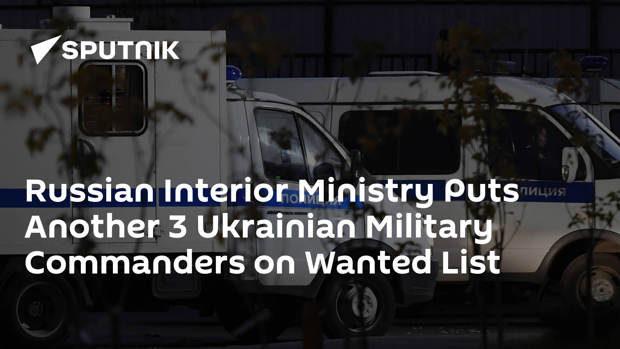 Russian Interior Ministry Puts Another 3 Ukrainian Military Commanders on Wanted List