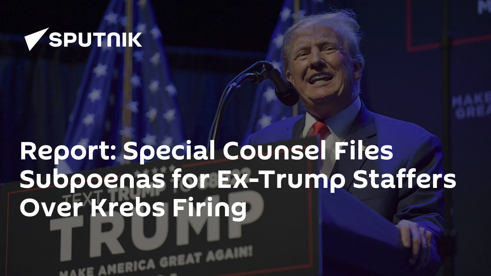 Ex-Trump Staffers Subpoenaed Over Krebs Firing