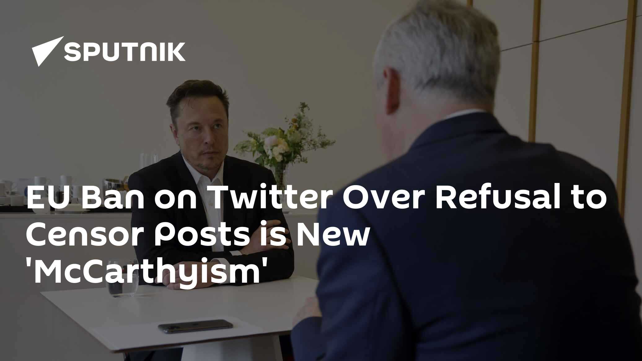 EU Twitter Ban Over Refusal to Censor Posts is Crackdown on Freedom