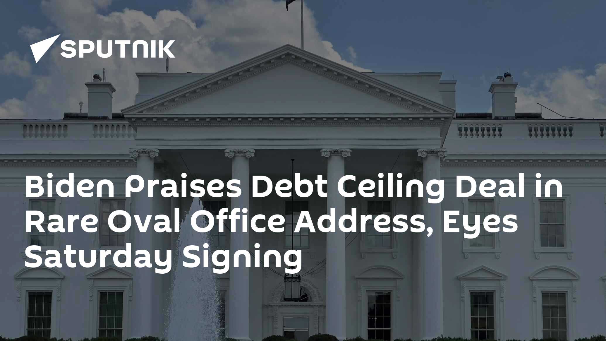 Biden Delivers Rare Oval Office Address on Debt Ceiling Bill