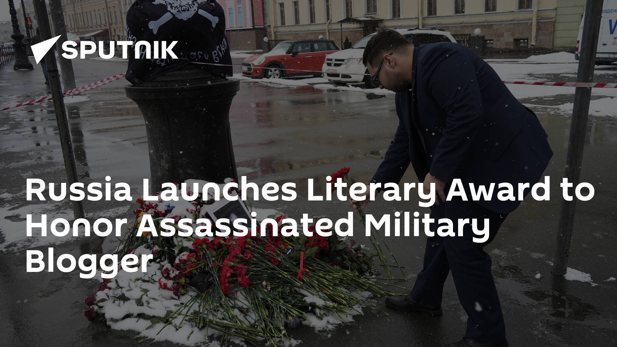 Russia Launches Literary Award to Honor Assassinated Military Blogger