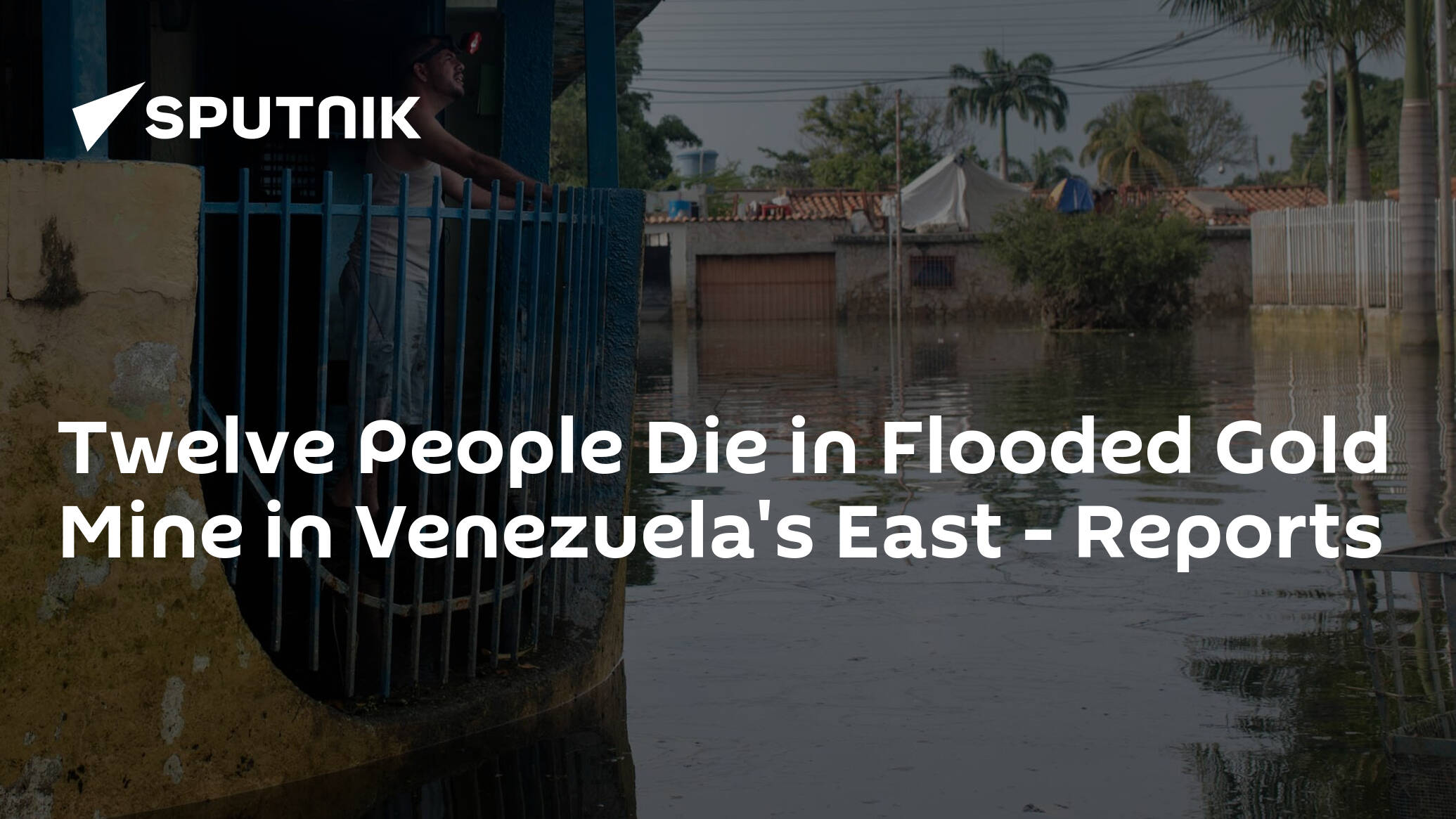 Twelve People Die in Flooded Gold Mine in Venezuela's East – Reports