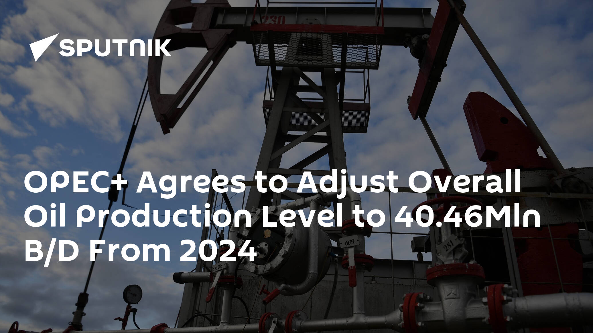 OPEC+ Agrees to Adjust Overall Oil Production Level to 40.46Mln B/D From 2024