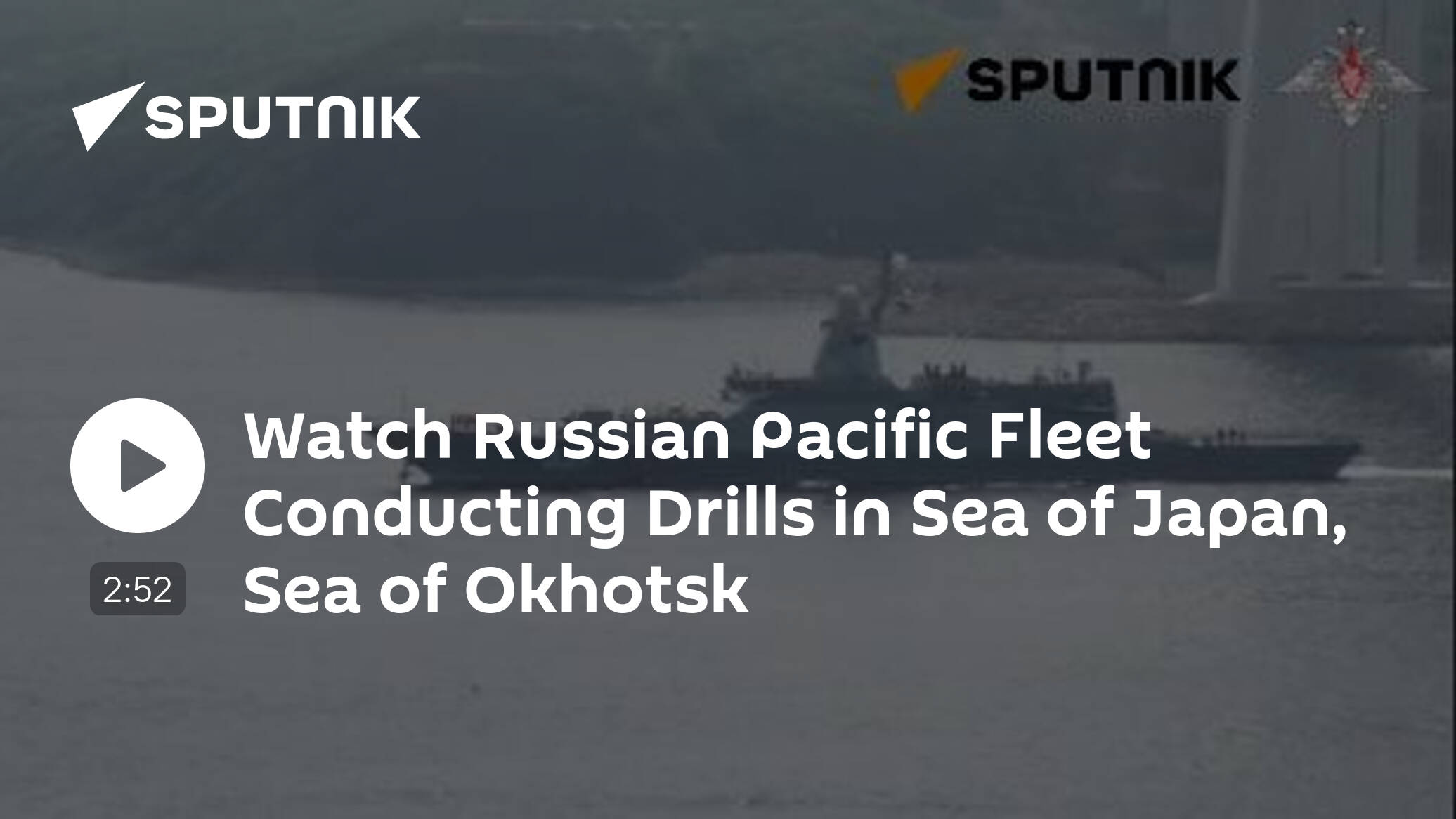 Watch Russian Pacific Fleet Conducting Drills in Sea of Japan, Sea of Okhotsk