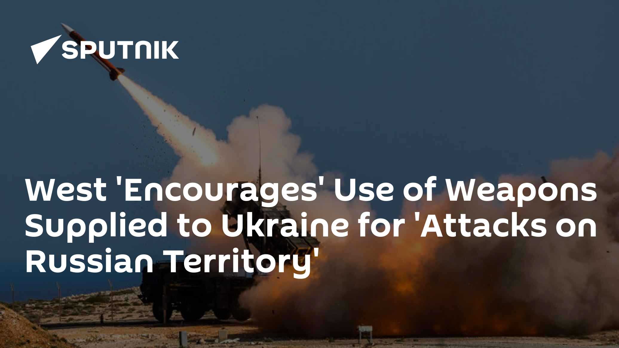 West 'Encourages' Use of Weapons Supplied to Ukraine For 'Attacks on Russia' - Vimarsana News