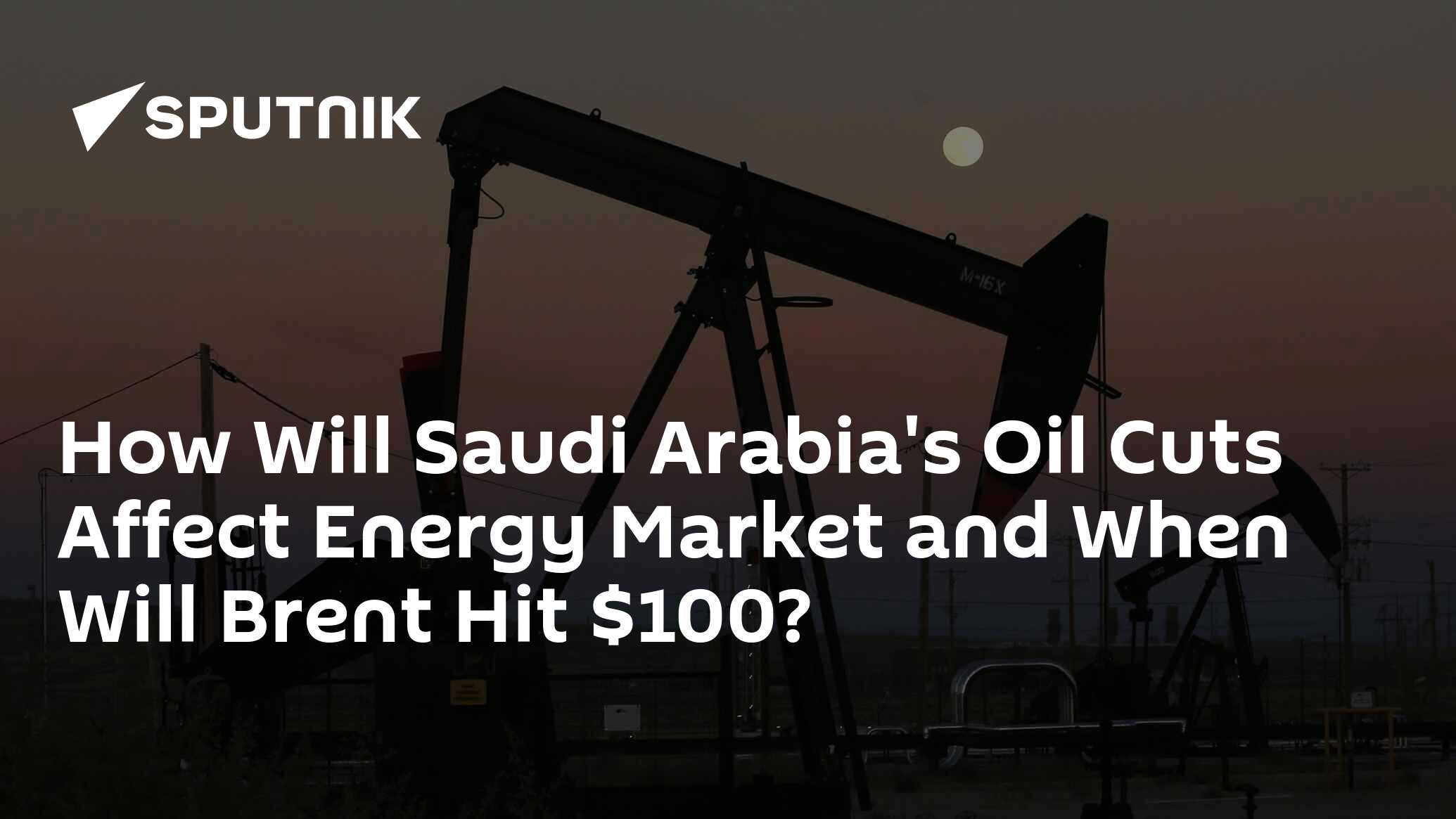 How Will Saudi Arabia's Oil Cuts Affect Energy Market and When Will ...