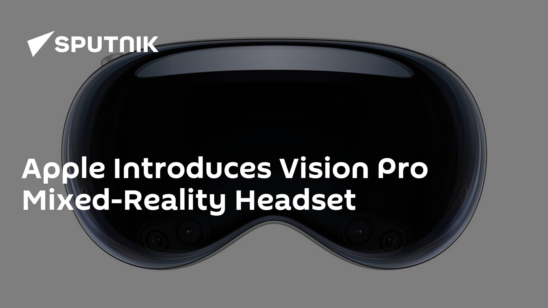 Apple Introduces Vision Pro Mixed-Reality Headset