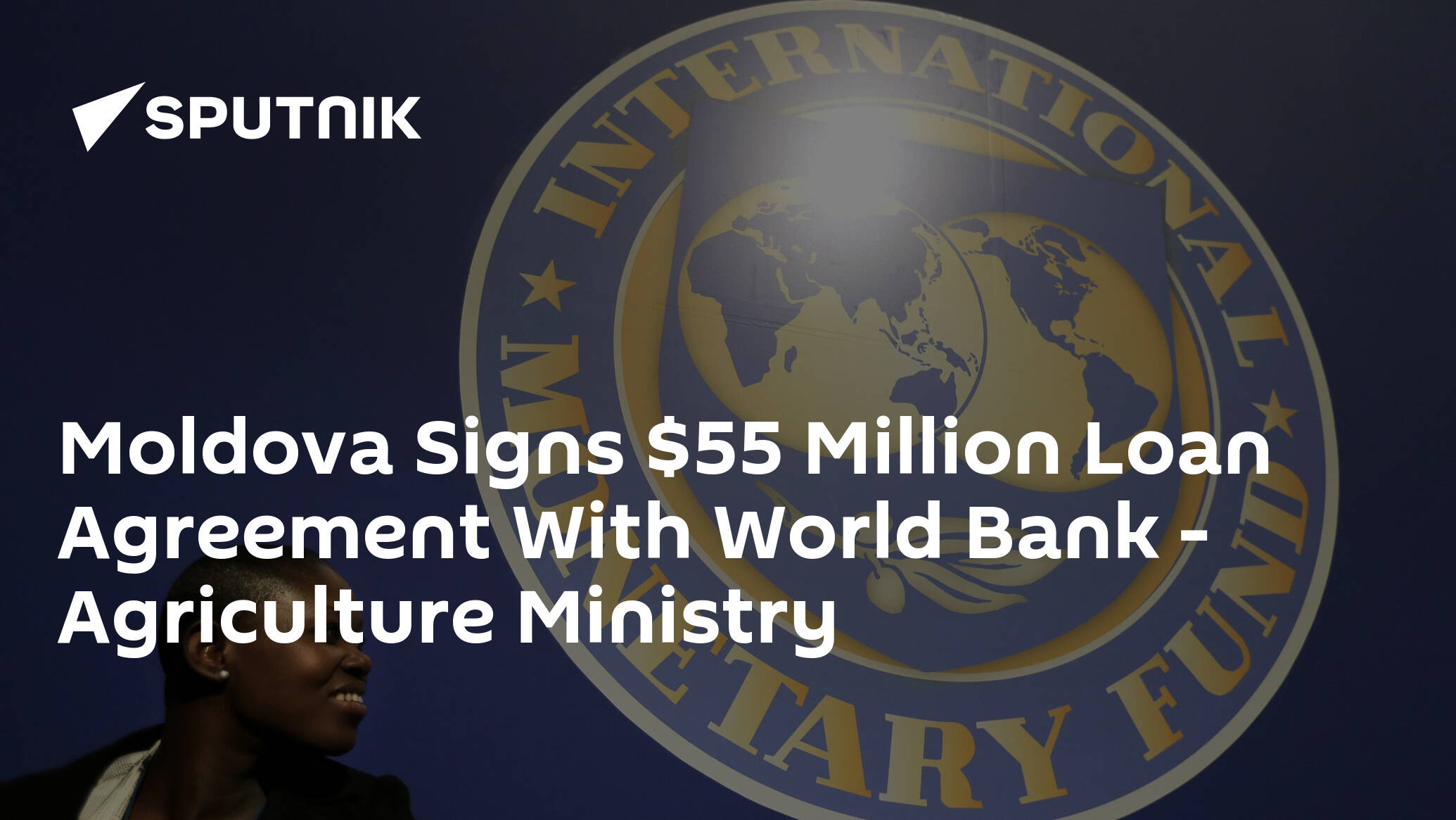 Moldova Signs  Million Loan Agreement With World Bank – Agriculture Ministry
