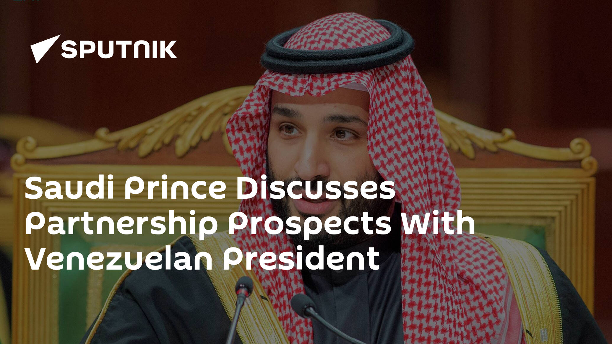 Saudi Prince Discusses Partnership Prospects With Venezuelan President
