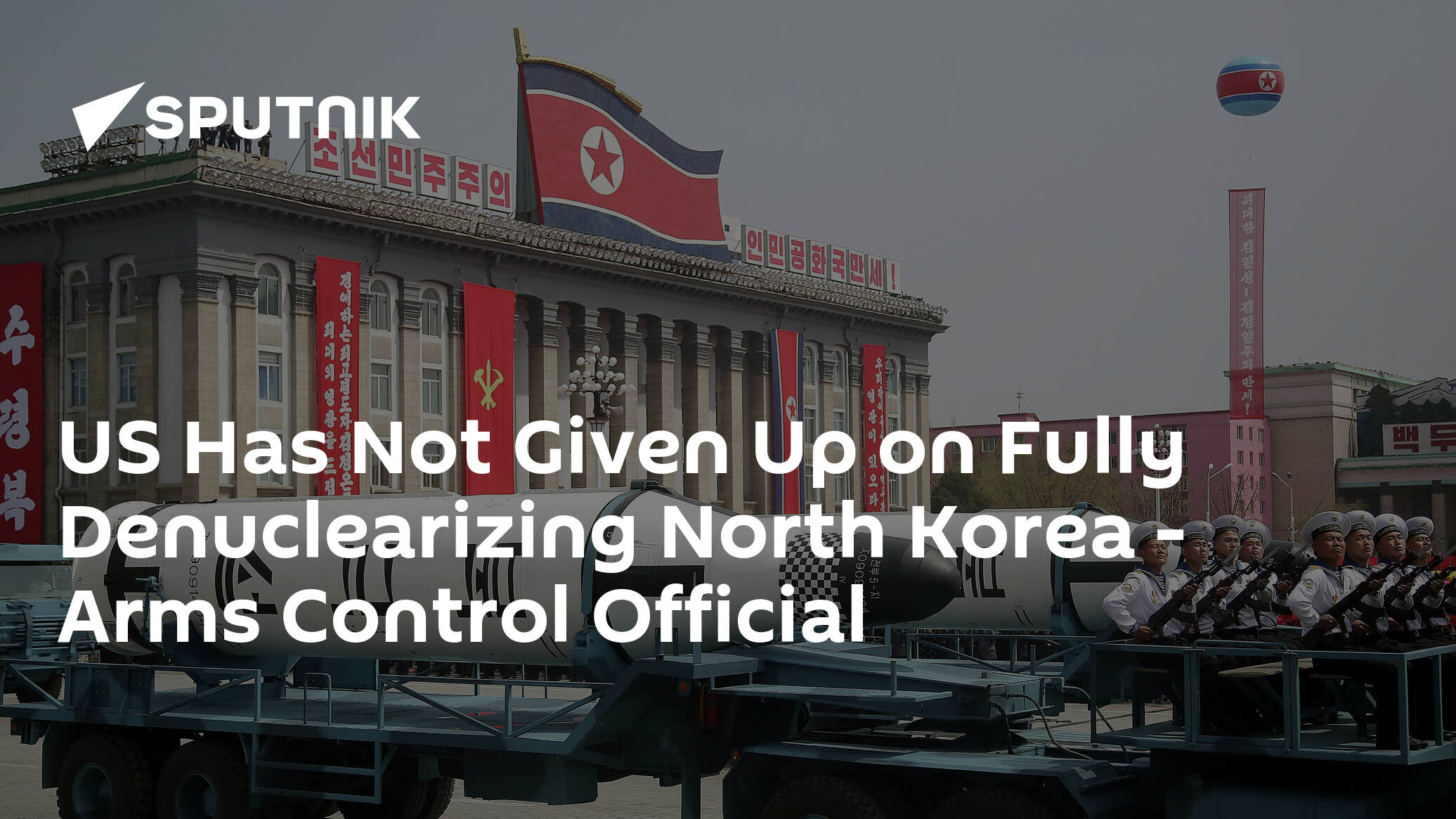 US Has Not Given Up on Fully Denuclearizing North Korea – Arms Control Official