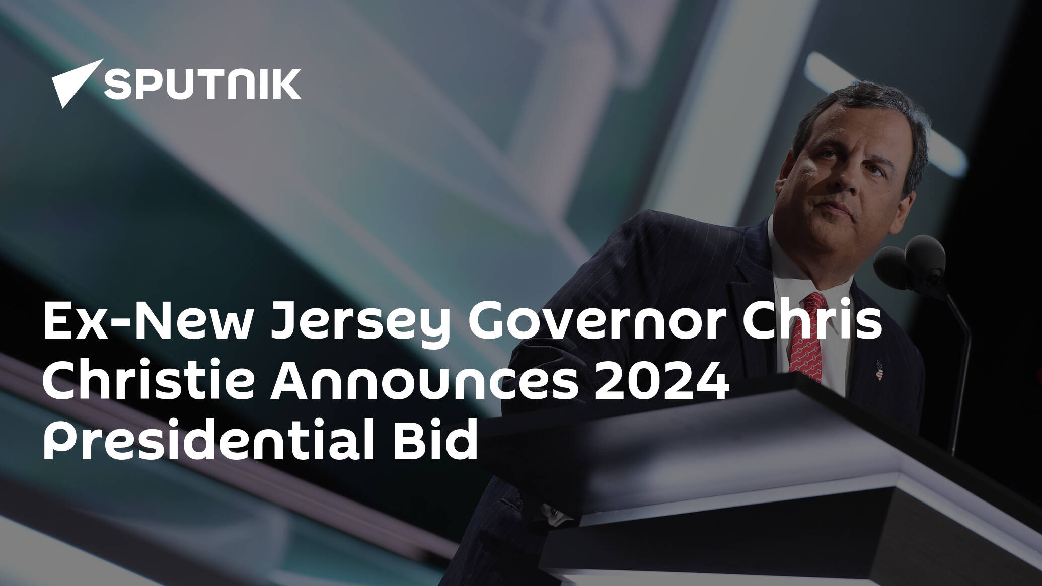 Ex-New Jersey Governor Chris Christie Files Paperwork for 2024 Presidential Bid