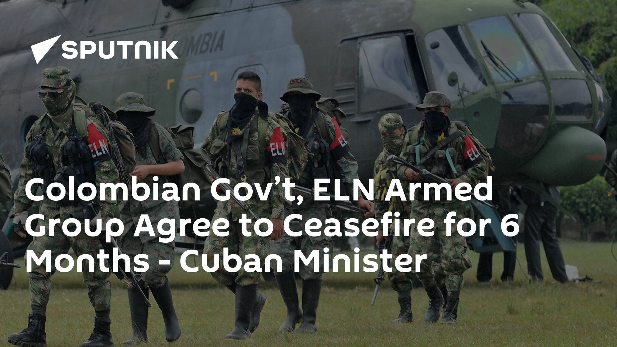 Colombian Gov’t, ELN Armed Group Agree to Ceasefire for 6 Months – Cuban Minister