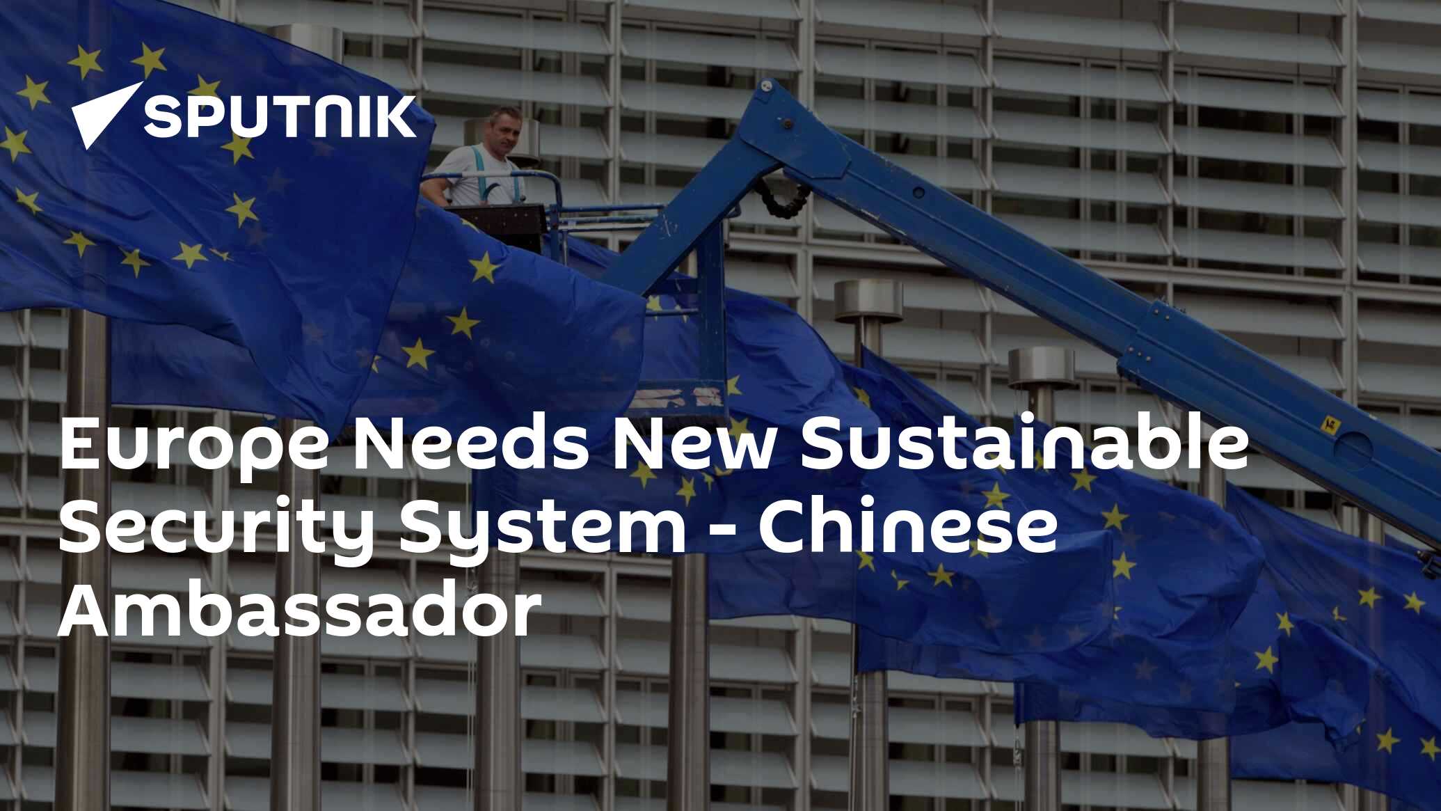 europe-needs-new-sustainable-security-system-chinese-ambassador