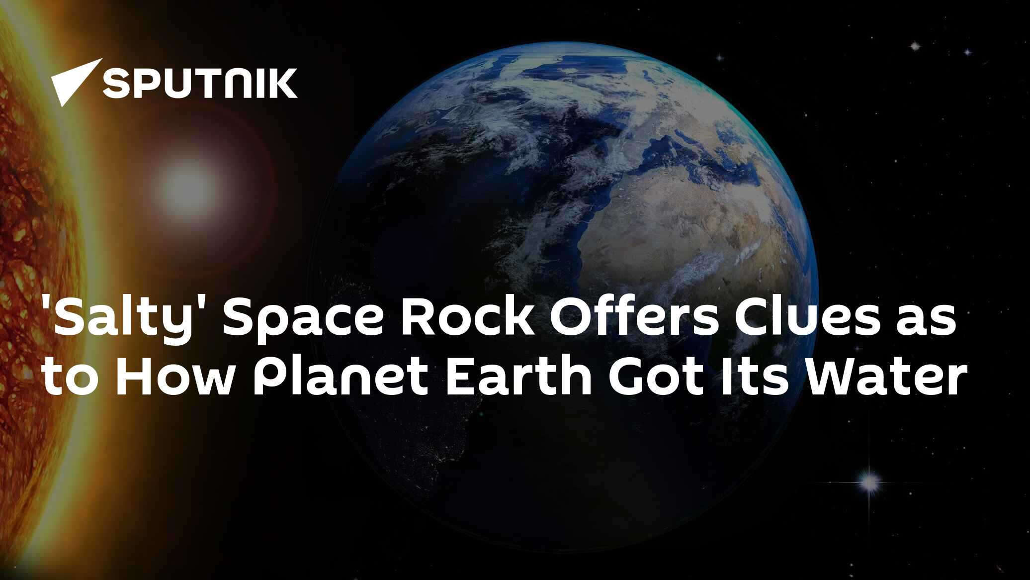 'Salty' Space Rock Offers Clues as to How Planet Earth Got its Water