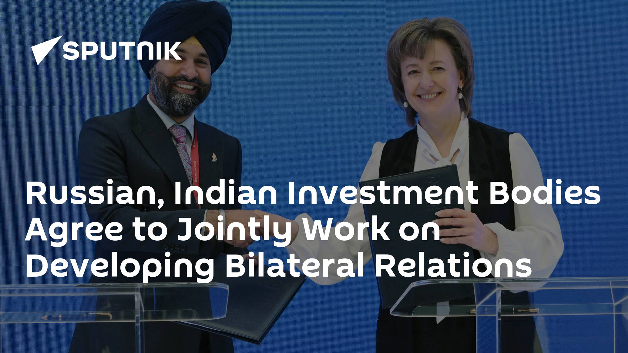 Russian, Indian Investment Bodies Agree to Jointly Work on Developing Bilateral Relations