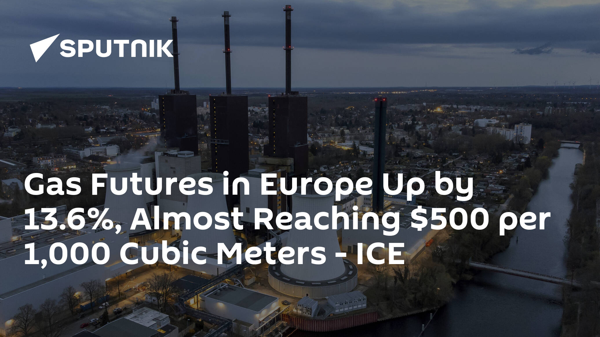 Gas Futures in Europe Up by 13.6%, Almost Reaching 0 per 1,000 Cubic Meters – ICE