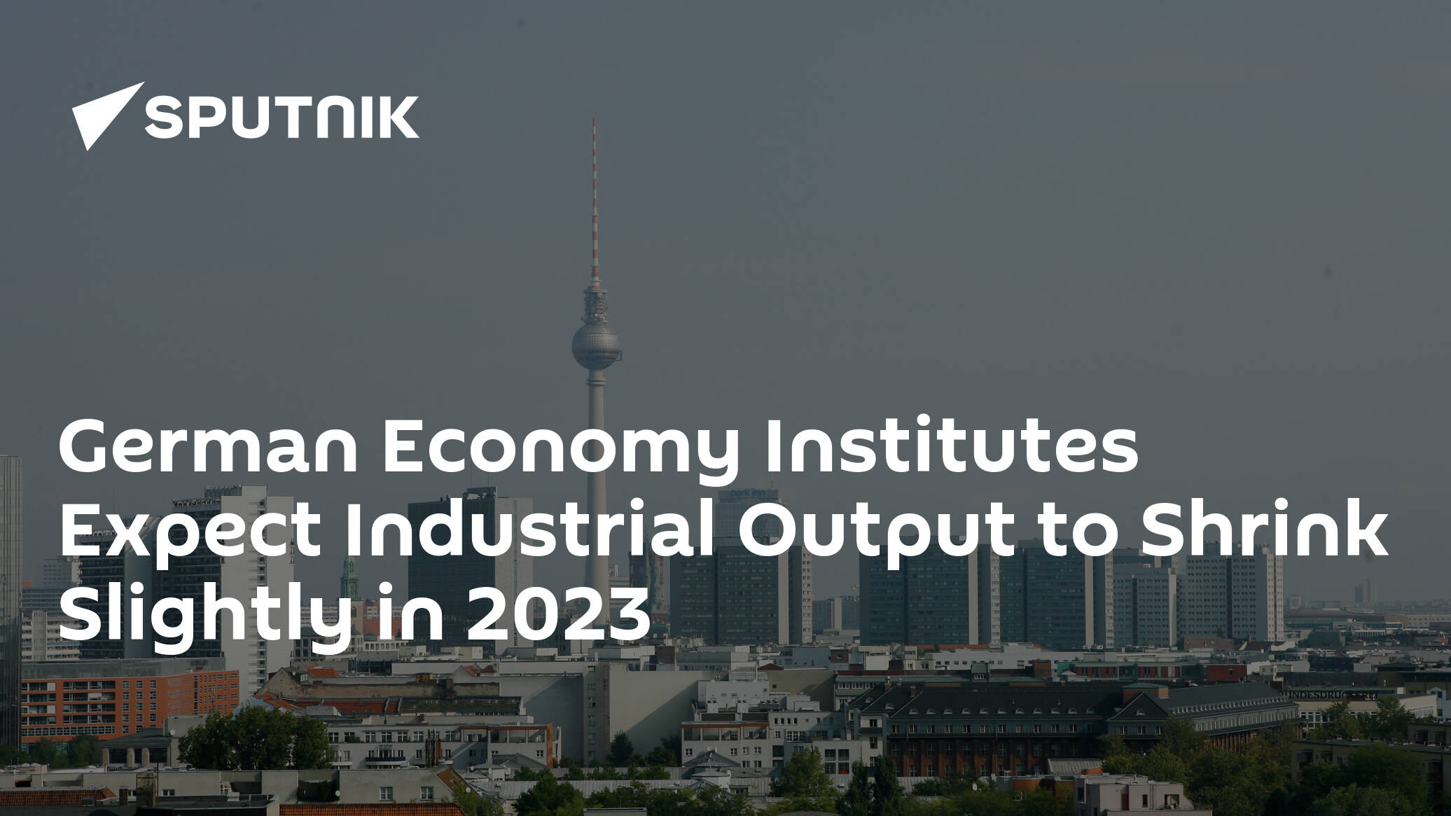 German Economy Institutes Expect Industrial Output to Shrink Slightly in 2023