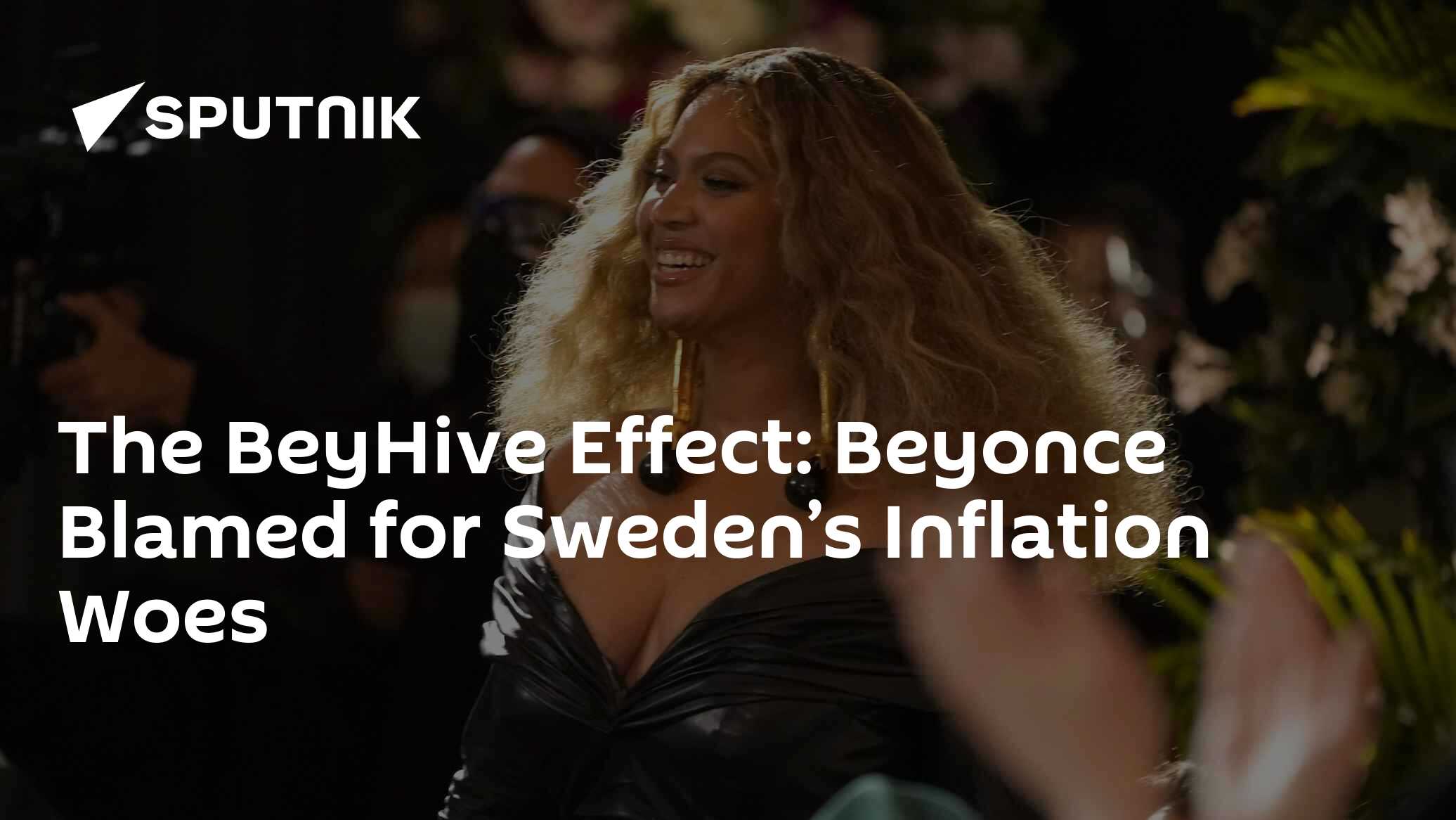 Beyonce Blamed for Sweden’s Inflation Woes