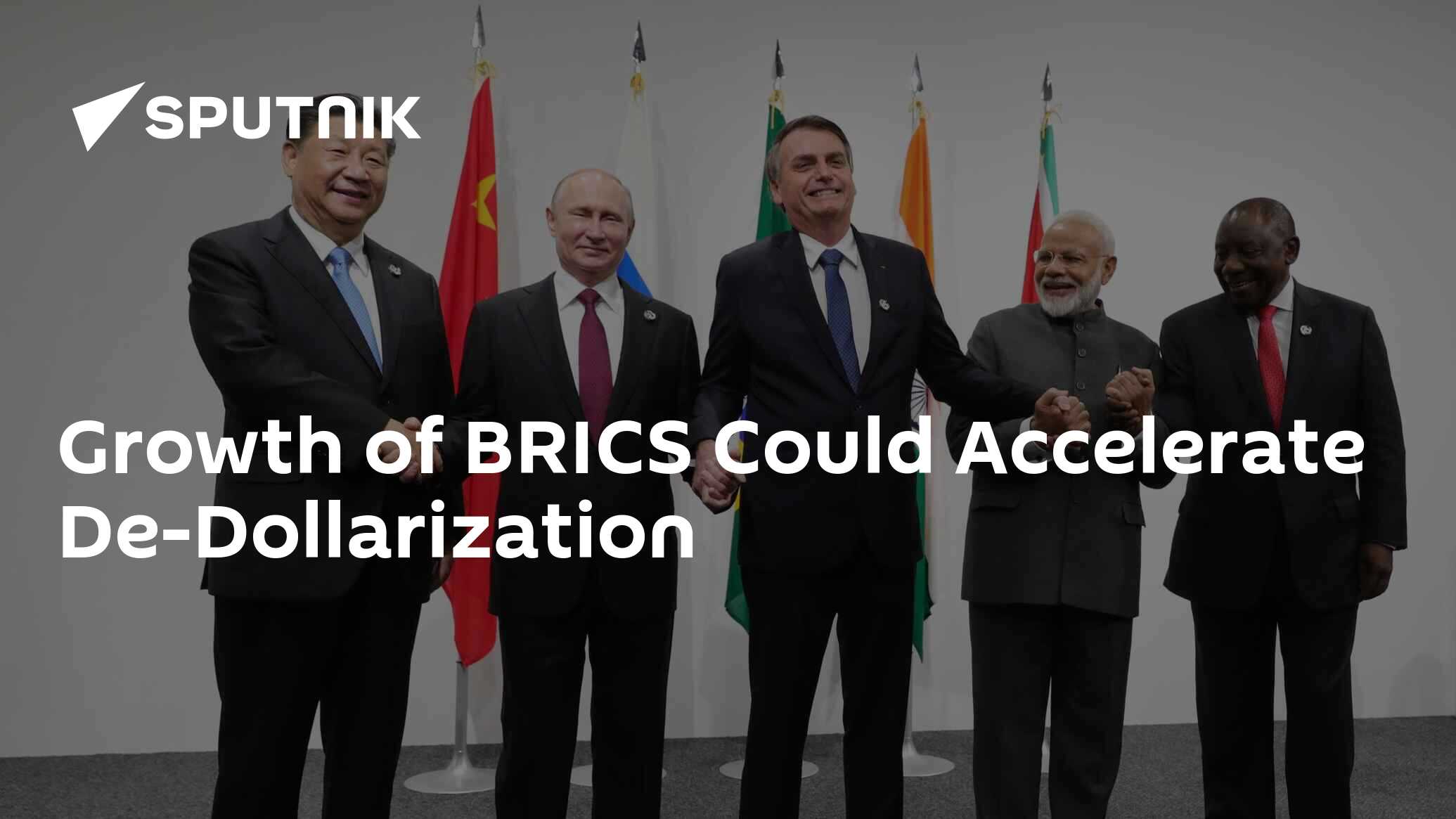 Growth Of BRICS Could Accelerate De-Dollarization