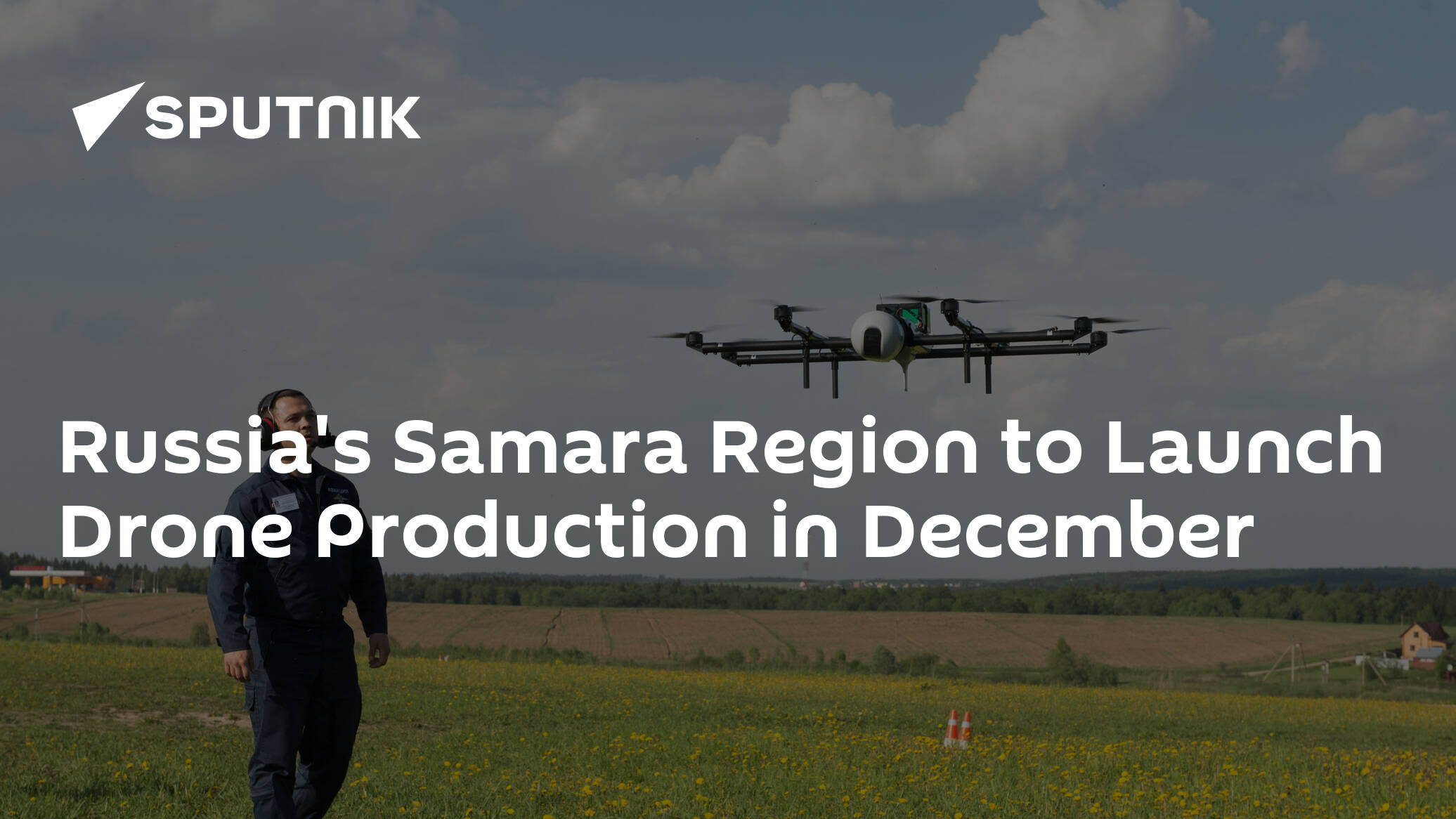 Russia's Samara Region to Launch Drone Production in December