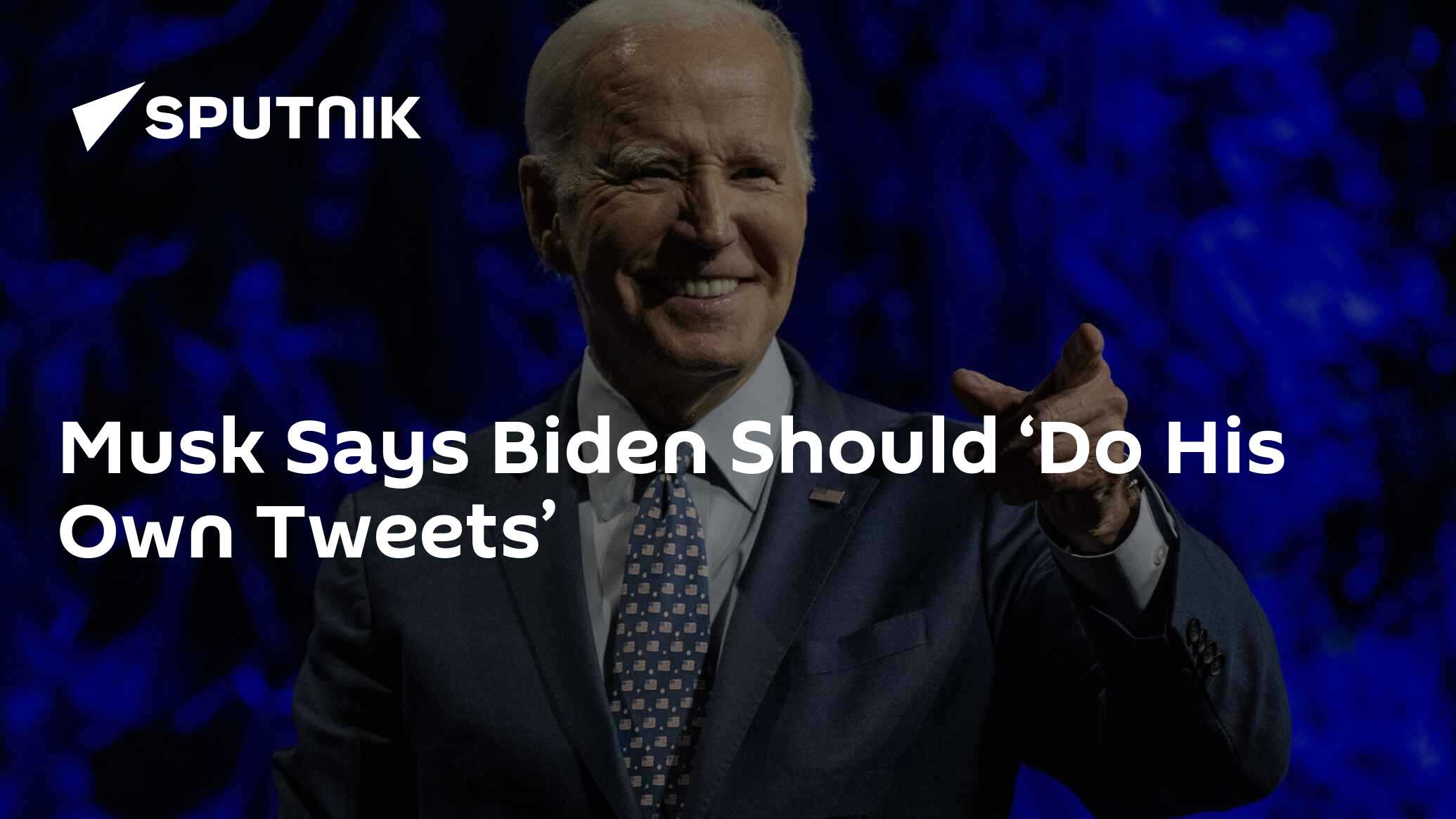 Musk Says Biden Should ‘Do His Own Tweets’ Musk Says Biden Should ‘Do His Own Tweets’