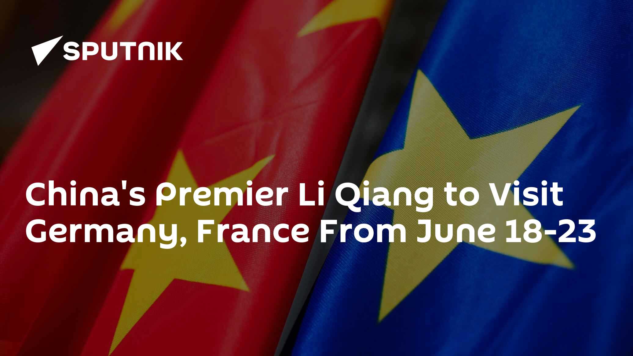 China's Premier Li Qiang to Visit Germany, France From June 18-23 China's Premier Li Qiang to Visit Germany, France From June 18-23
