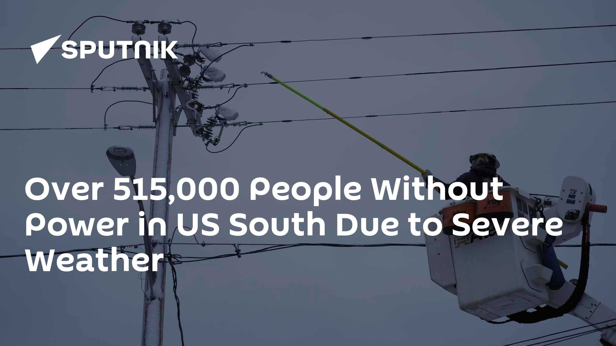 Over 515,000 People Without Power in US South Due to Severe Weather