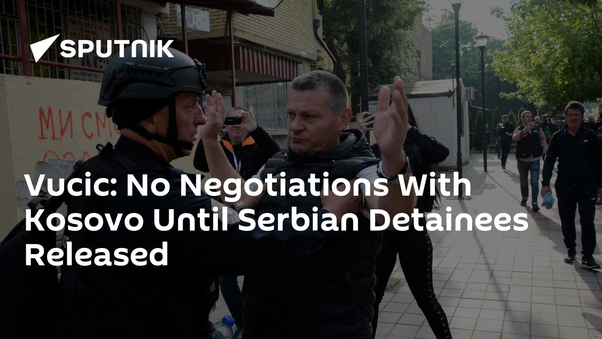 Vucic: No Negotiations With Kosovo Until Serbian Detainees Released