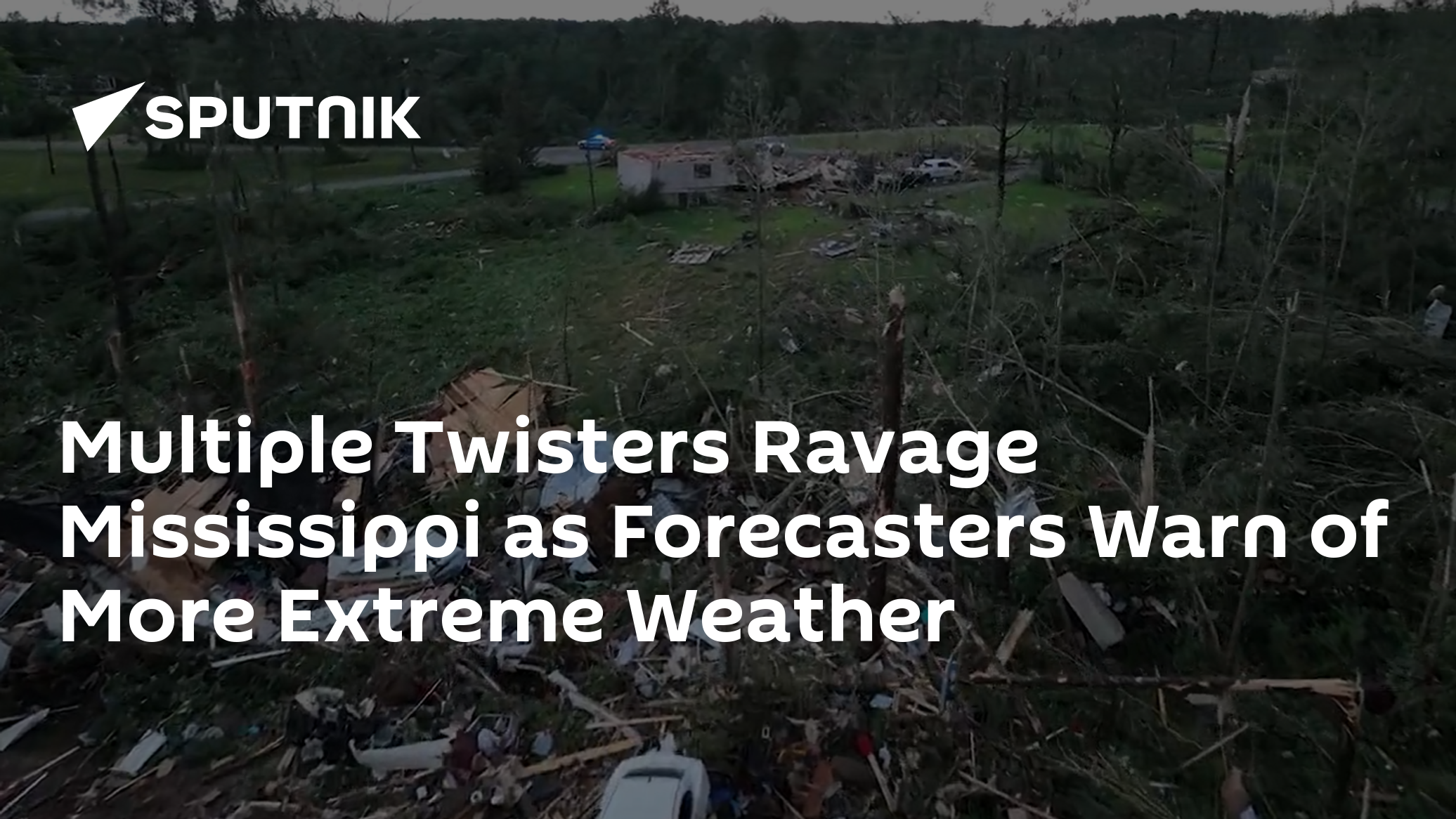 Multiple Tornadoes Crash Through Mississippi With Heat Wave on The Way - Vimarsana News