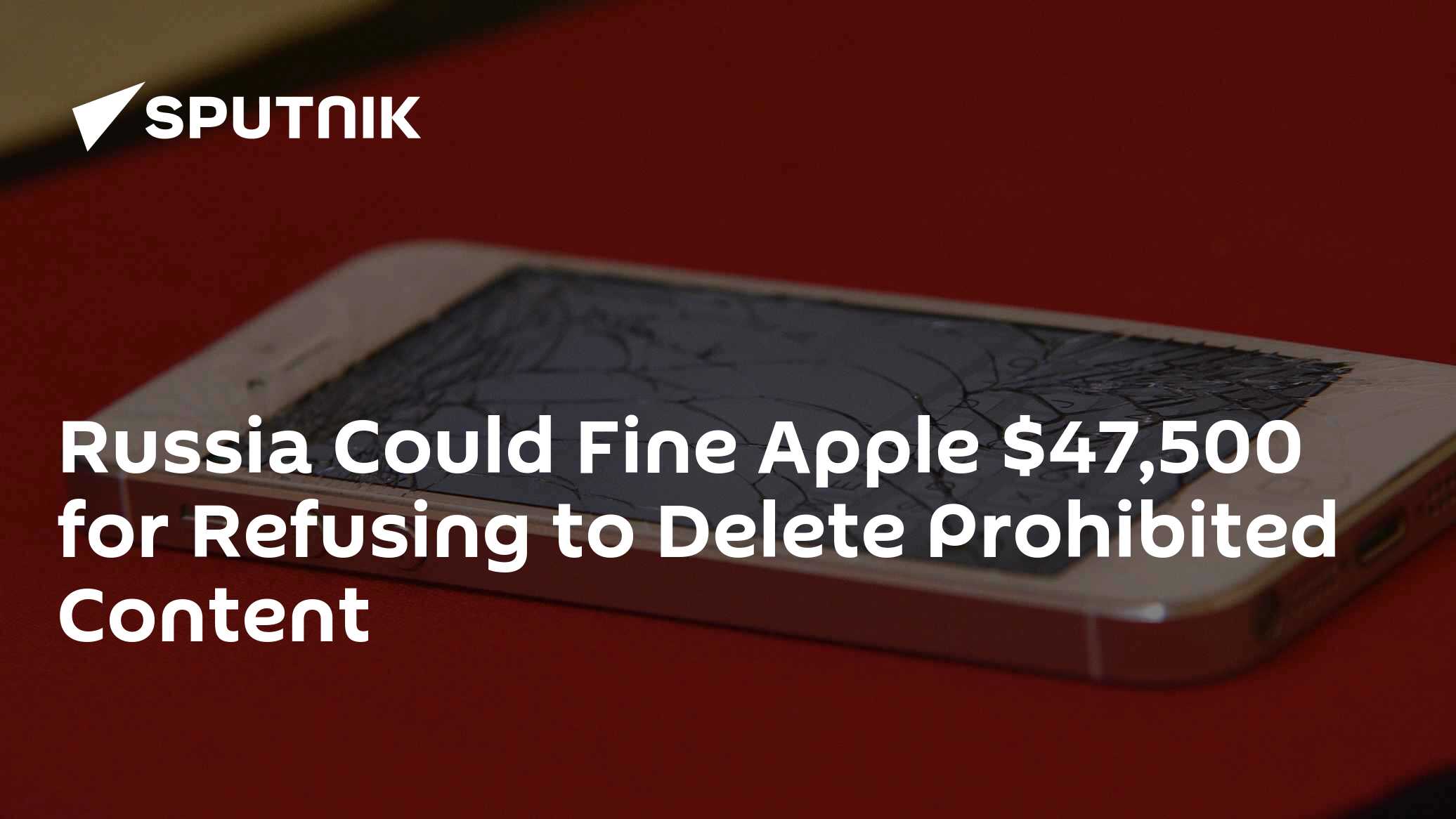 Russia Could Fine Apple $47,500 for Refusing to Delete Prohibited Content - Vimarsana News