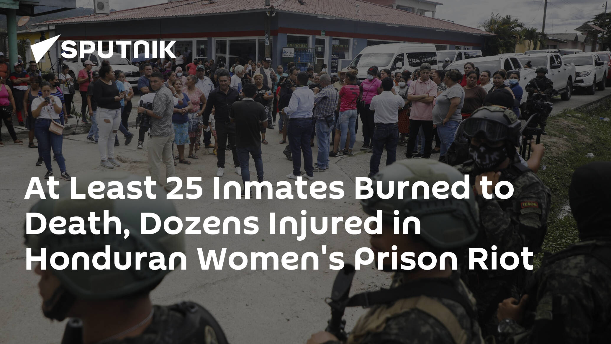 At Least 25 Inmates Burned to Death, Dozens Injured in Honduran Women's Prison Riot