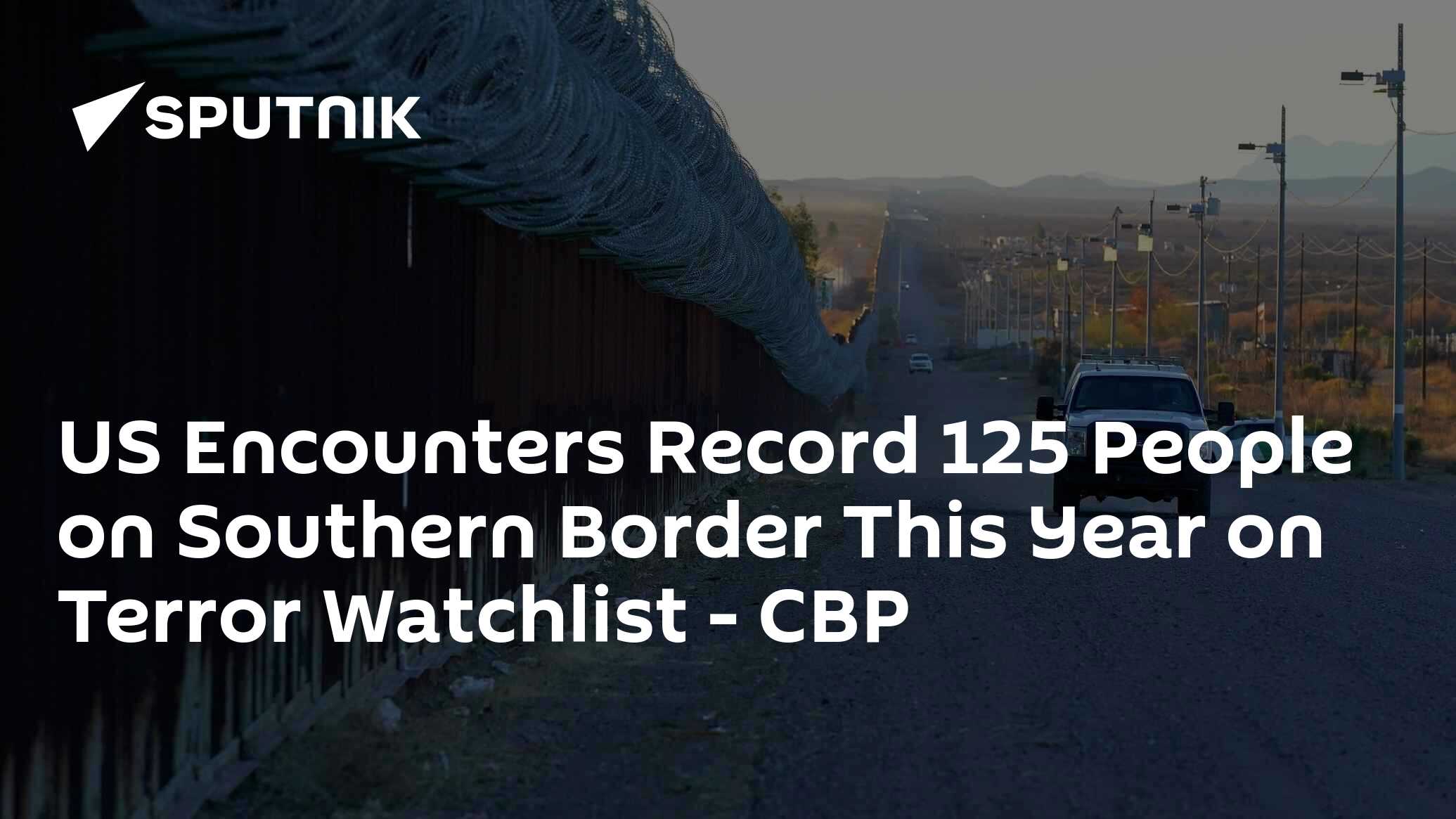 US Encounters Record 125 People On Southern Border This Year On Terror ...