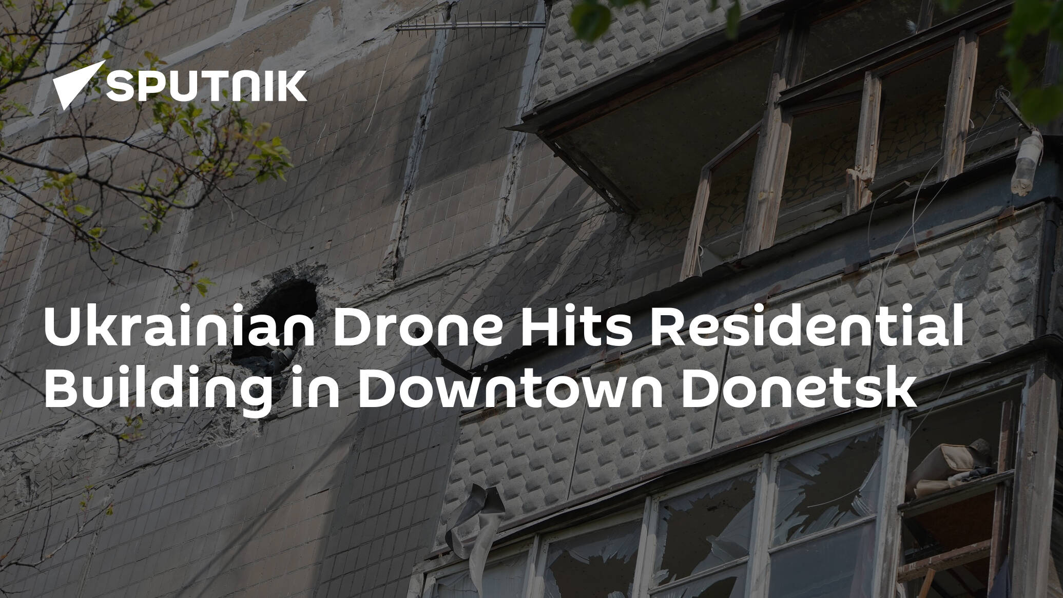 Ukrainian Drone Hits Residential Building in Downtown Donetsk