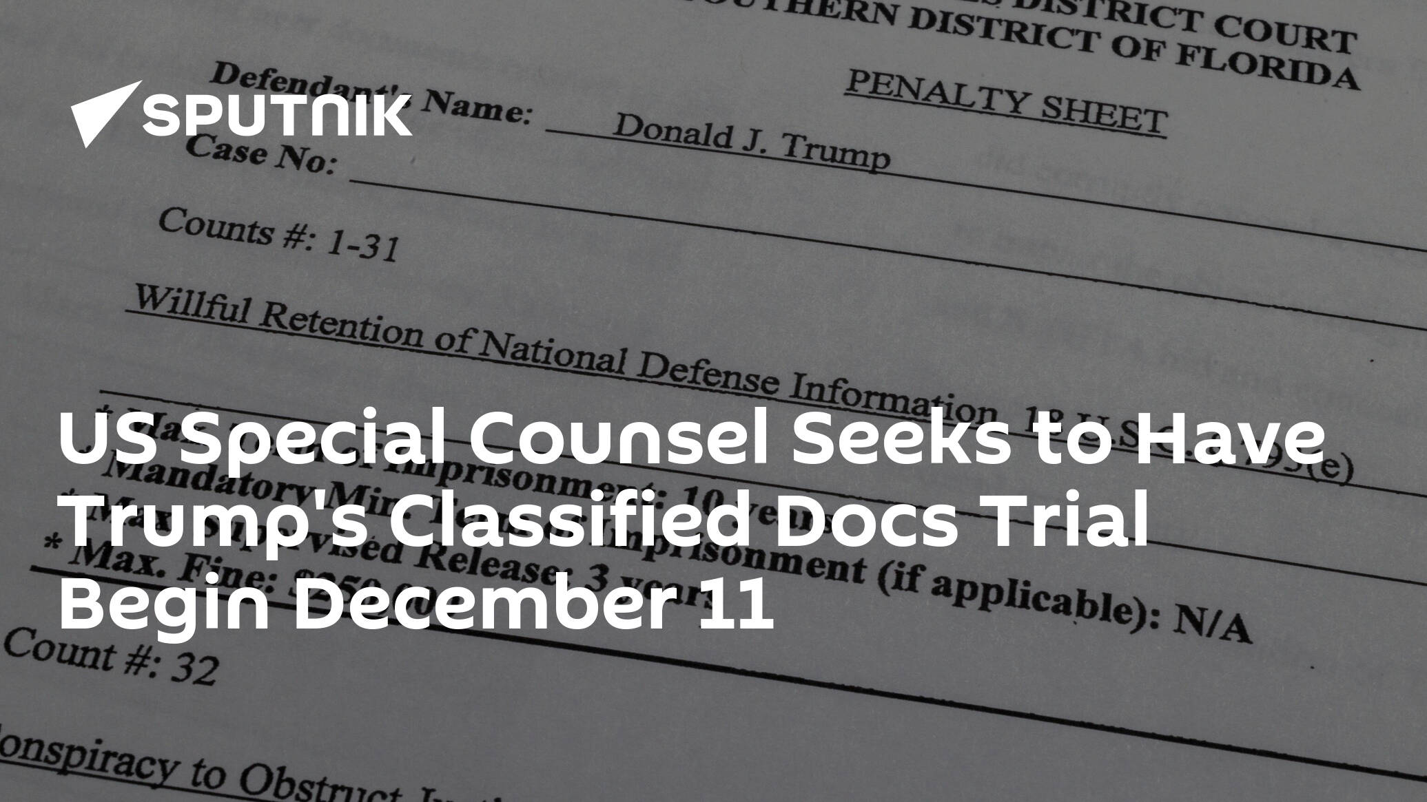US Special Counsel Seeks to Have Trump's Classified Docs Trial Begin December 11