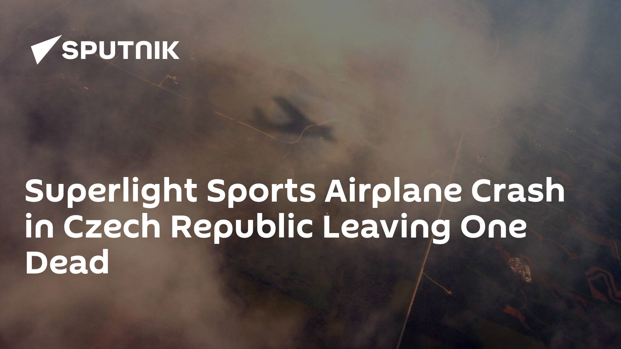 Superlight Sports Airplane Crash in Czech Republic Leaving One Dead