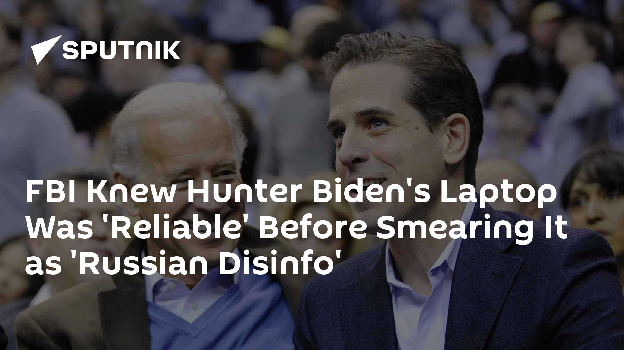 FBI Knew Hunter Biden's Laptop Was 'Reliable' Before Smearing It as 'Russian Disinfo' - Vimarsana News