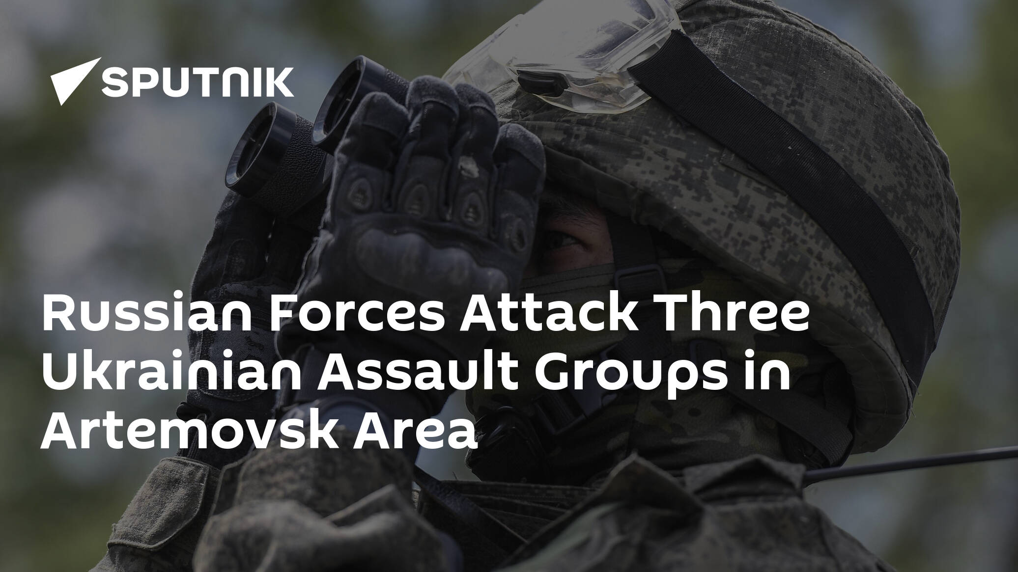 Russian Forces Attack Three Ukrainian Assault Groups in Artemovsk Area – Defense Ministry