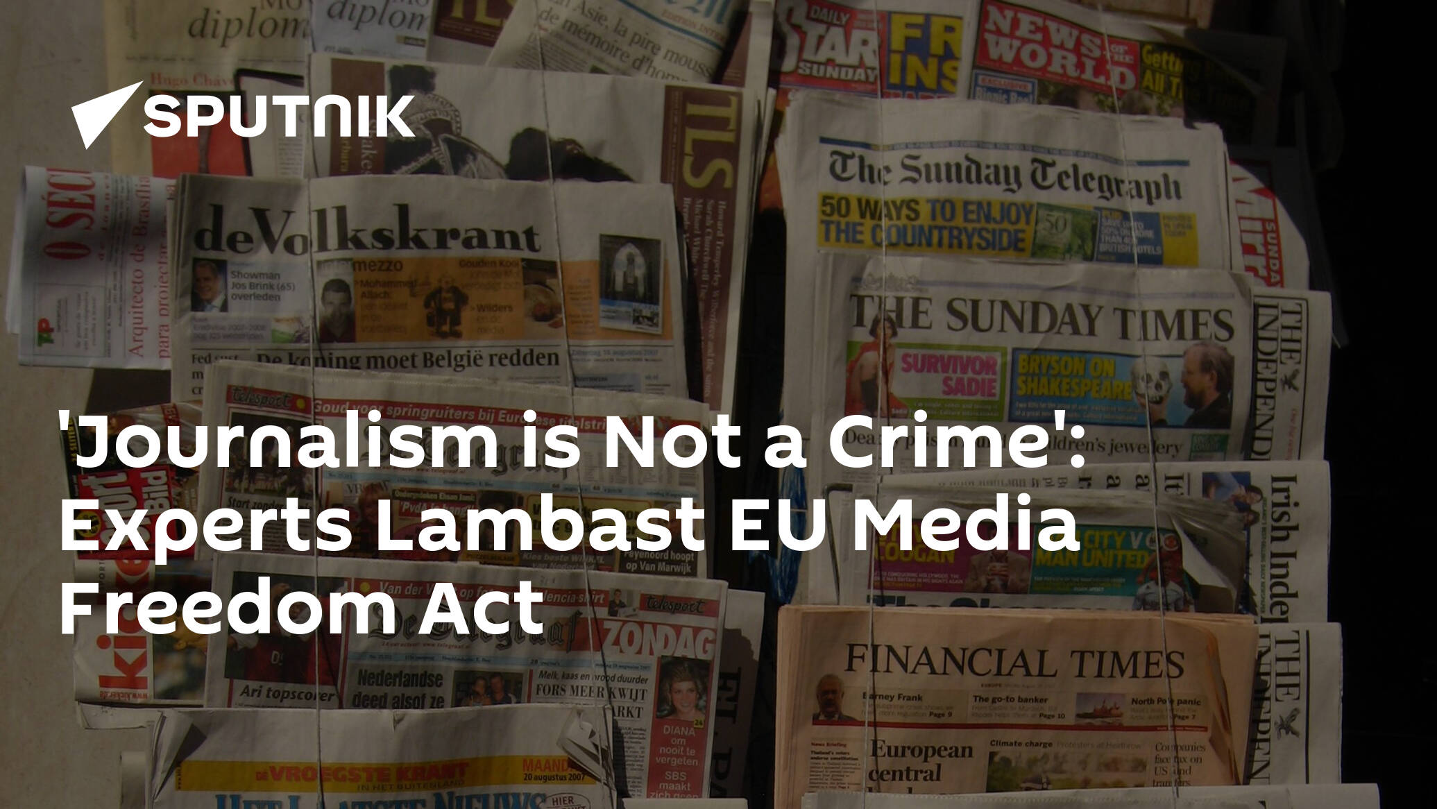 'Journalism is Not a Crime': Experts Lambast EU Media Freedom Act