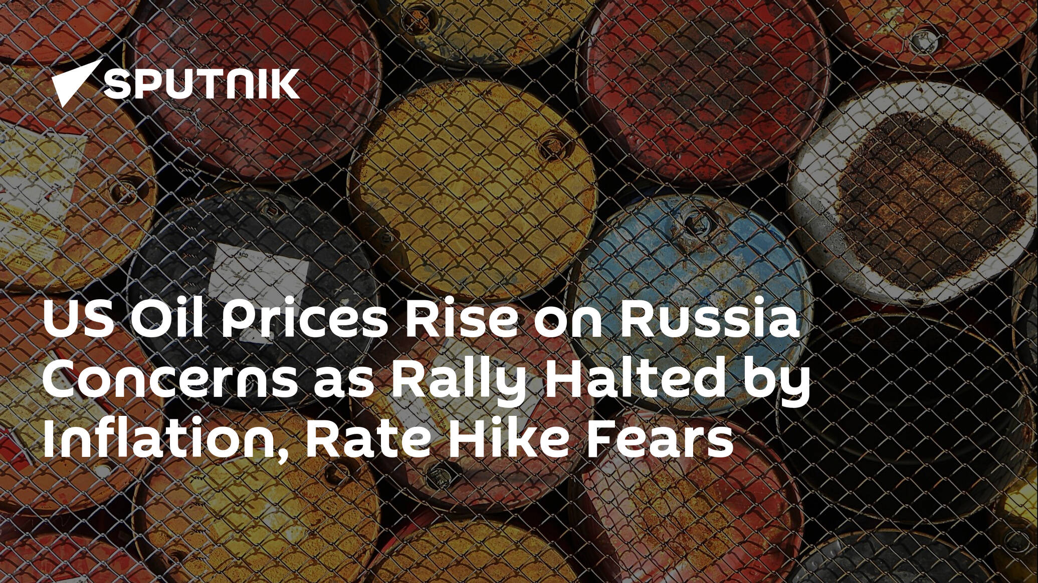 US Oil Prices Rise on Russia Concerns as Rally Halted by Inflation, Rate Hike Fears