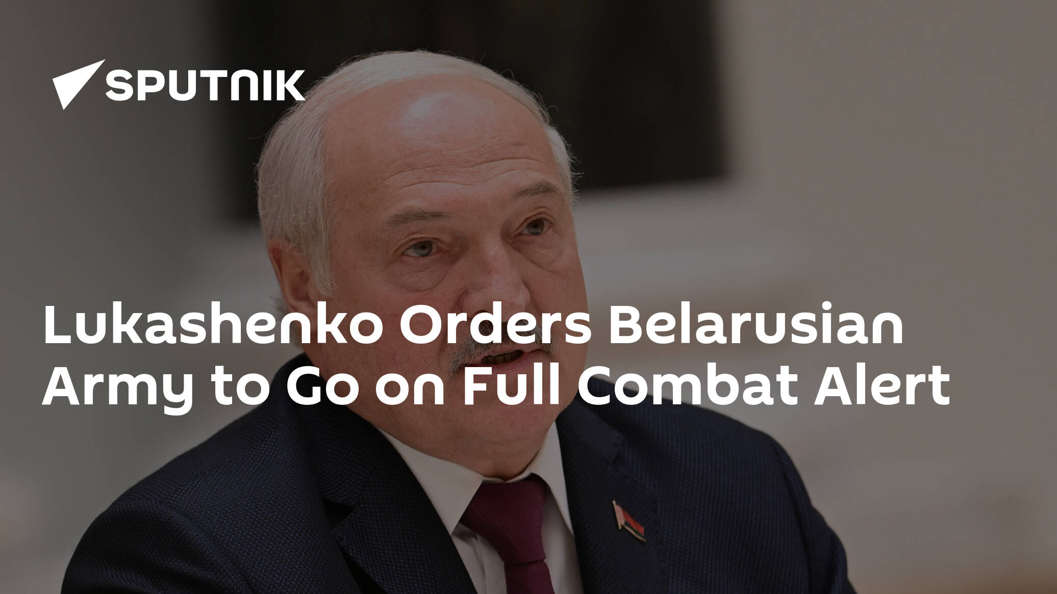 Lukashenko Orders Belarusian Army to Go on Full Combat Alert