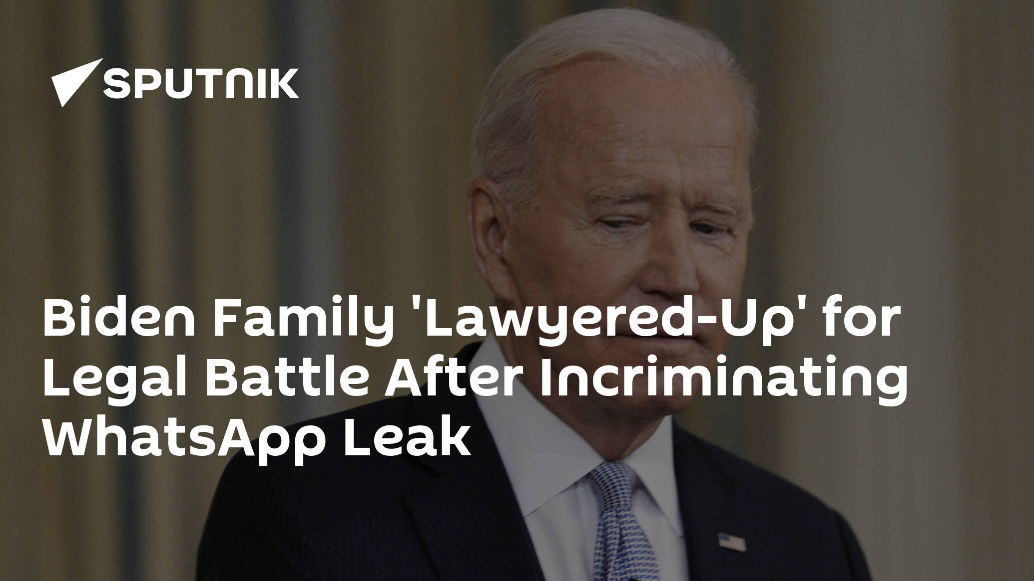 Biden Family 'Lawyered-Up' for Legal Battle After Incriminating WhatsApp Leak