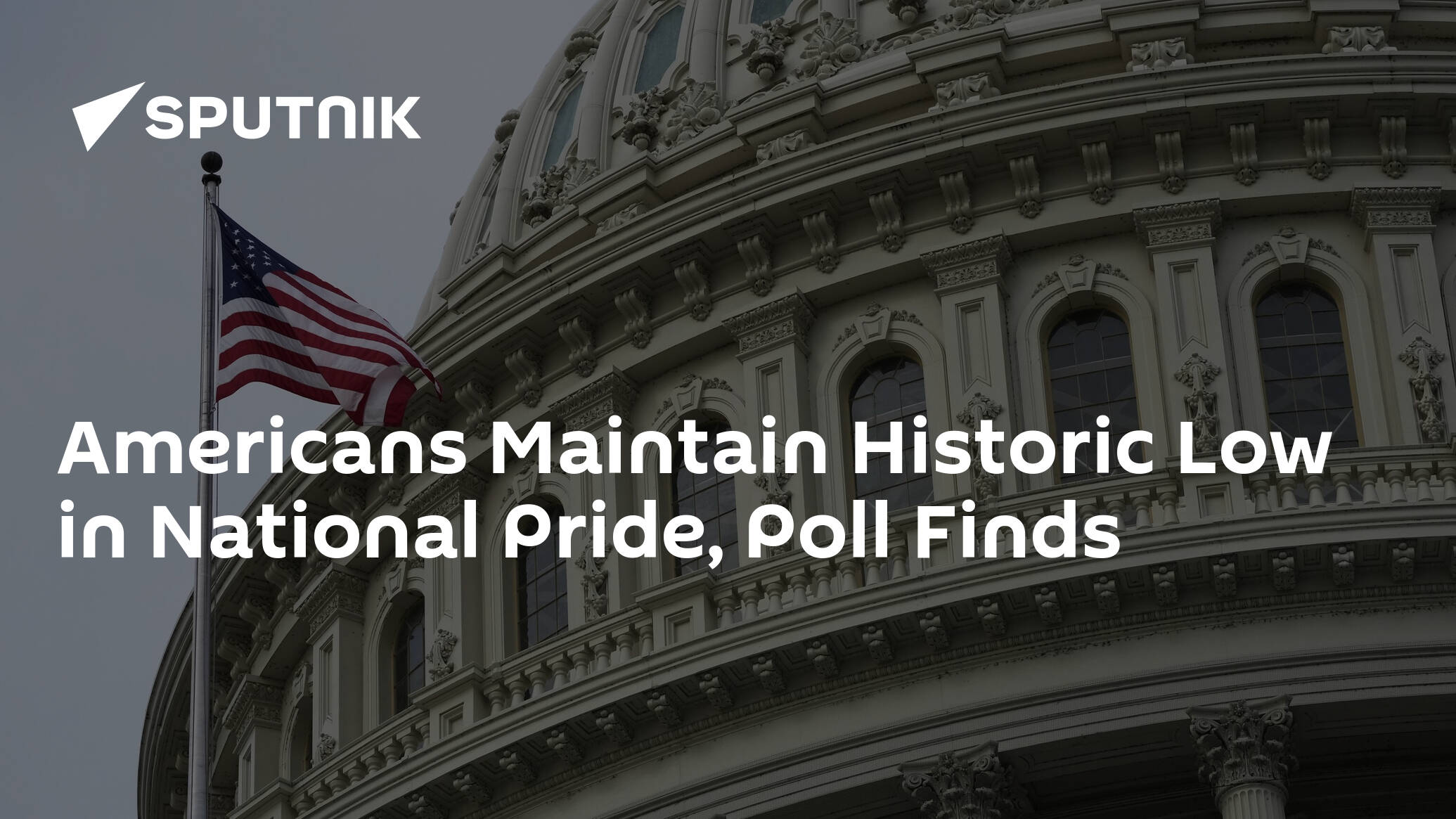 Americans Maintain Historic Low In National Pride Poll Finds 29062023 Sputnik International 4325